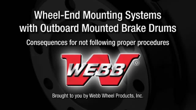 Webb - Wheel-End Mounting Systems with Outboard Mounted Brake Drums - Mis-Installation